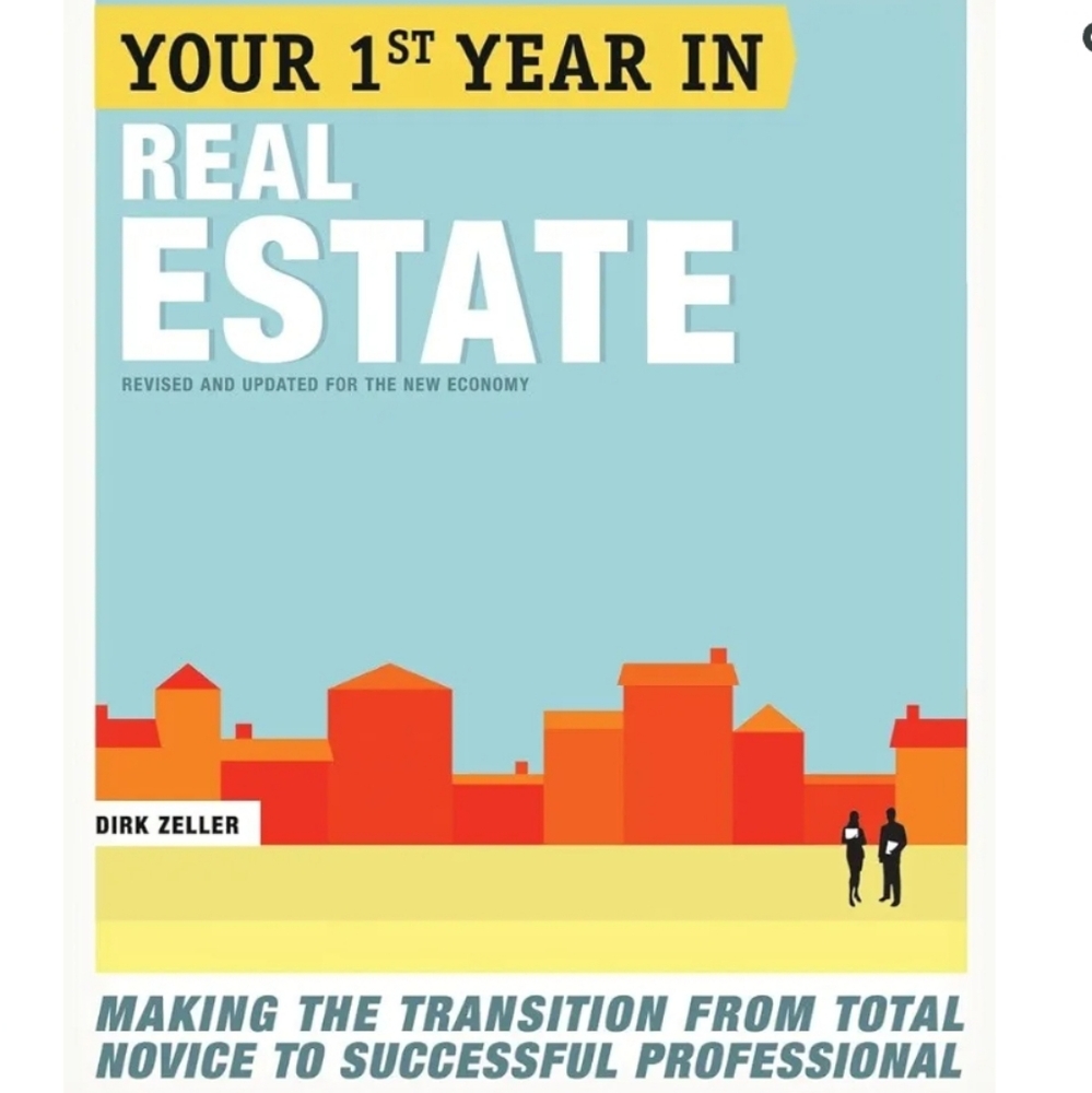 Your First Year in Real Estate, 2nd Ed.: Making the Transition from Total Novice